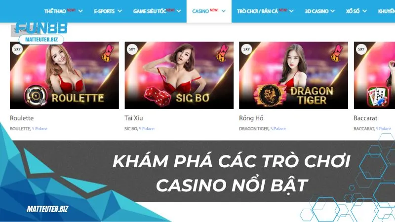 S Palace – Khám phá sảnh casino đẳng cấp hàng đầu 2 Khám phá các trò chơi casino nổi bật tại S Palace Fun88
